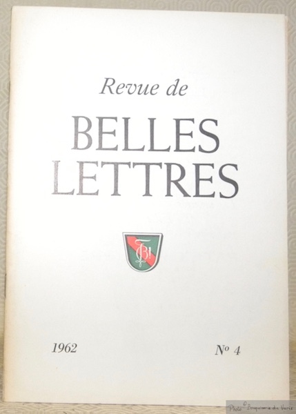 La Revue de Belles-Lettres 1962, n° 4. R B L.