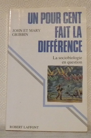 Un pour cent fait la différence. La sociologie de l’être …