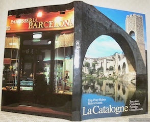 La Catalogne. Texte Jürg-Peter Huner. Photos Roland Gerth.