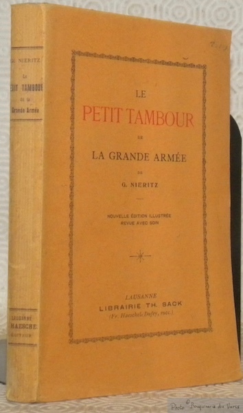 Le petit tambour de la Grande Armée. Nouvelle édition illustrée, …