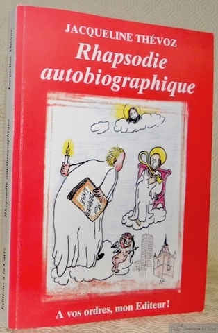 Rhapsodie autobiographique.
