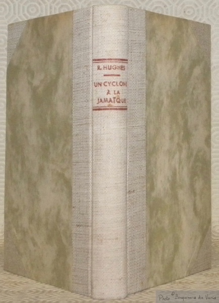 Un cyclone à la jamaïque. Roman. Traduit de l’anglais par …