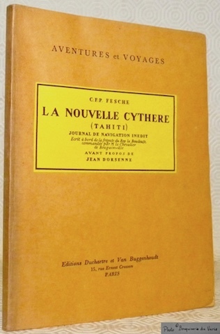 La Nouvelle Cythere (Tahiti). Journal de navigation inédit. Ecrit à …