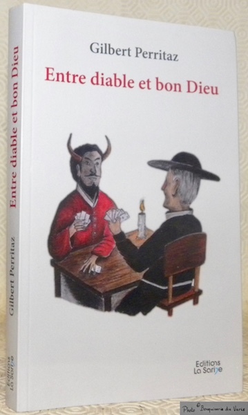 Entre diable et bon Dieu.
