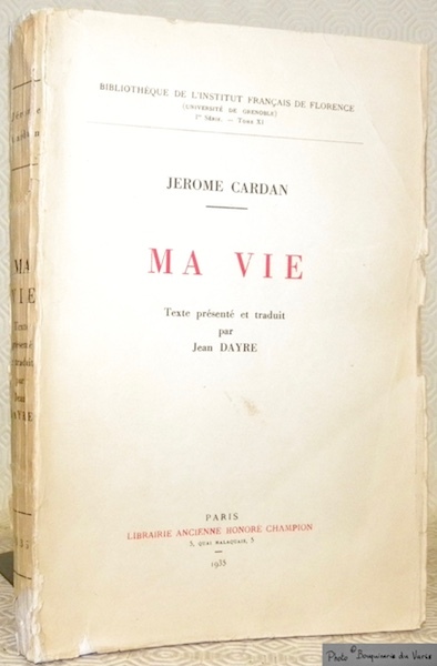 Ma vie. Texte présenté et traduit par Jean Dayre. Bibliothèque …