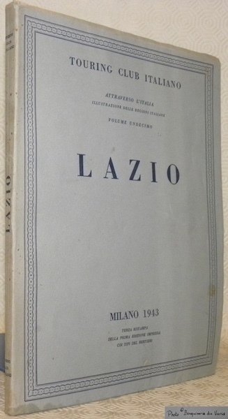 Touring Club Italiano. Attraverso l’Italia, illustrazione delle regioni italiane, volume …