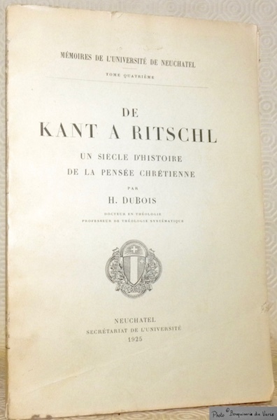 De Kant à Ritschl. Un siècle d’histoire de la pensée …