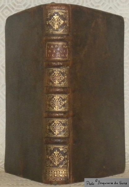 Le sacerdoce de S. Jean de Chrysostome. Traduit en françois, …