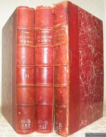 Les penseurs de la Grèce. Histoire de la philosophie antique. …