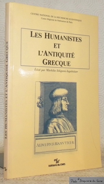 Les humanistes et l'antiquité grecque.