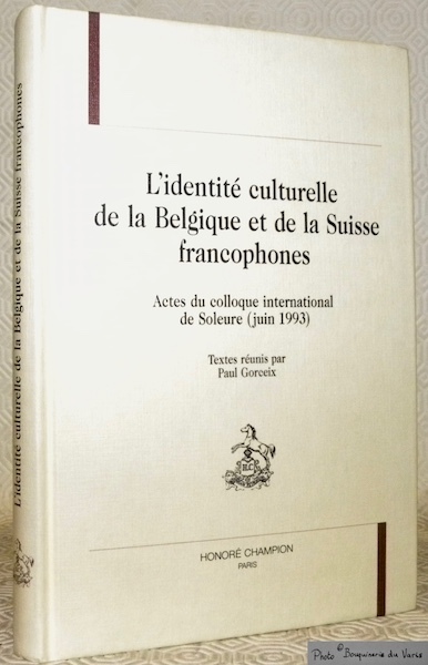 L’identité culturelle de la Belgique et de la Suisse francophones. …