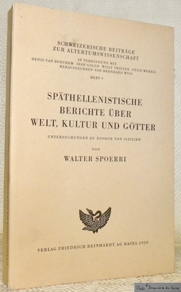 Späthellenistische Berichte über Welt, Kultur und Götter. Untersuchungen zu Diodor …