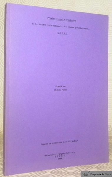 Premier Annuaire provisoire de la Société internationale des études giralduciennes. …