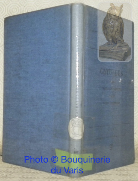 Catulli Veronensis Liber. Recensuit Mauritius Schuster. Editionem stereotypam correctiorem editionis …