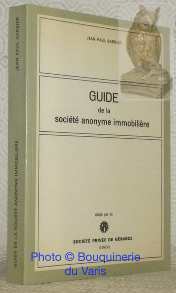Guide de la société anonyme immobilière.
