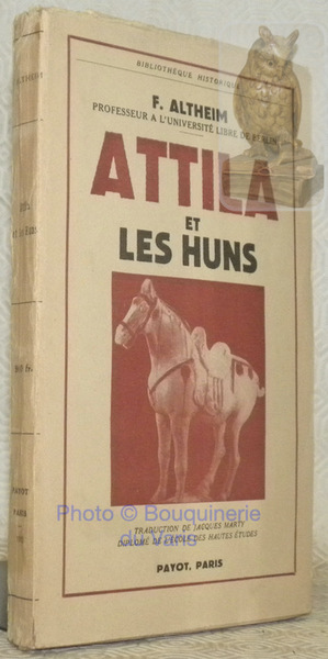 Attila et les Huns. Illustrations d’Erika Trautmann-Nehring. Traduction de Jacques …