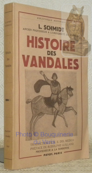 Histoire des vandales. Traduction de H. E. Del Medico. Préface …