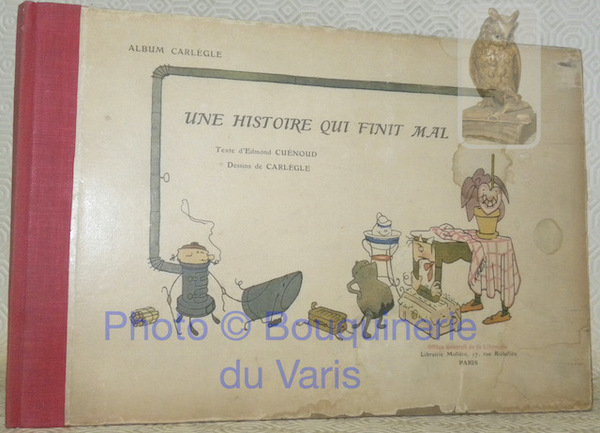 Une histoire qui finit mal. Texte d’Edmond Cuénoud. Dessins de …