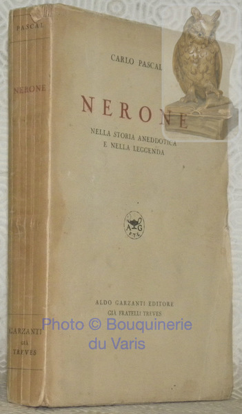 Nerone. Nella storia aneddotica e nella leggenda.