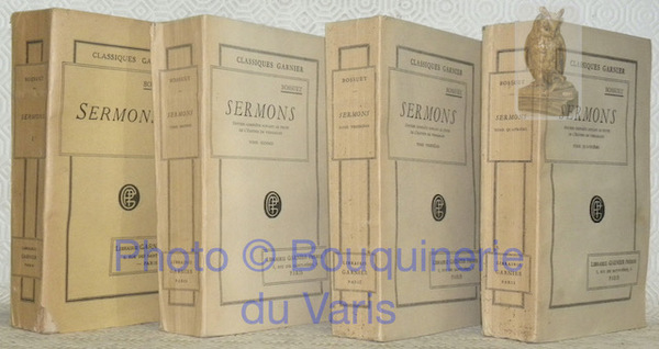 Sermons. 4 Volumes. Nouvelle édition complète suivant le texte de …