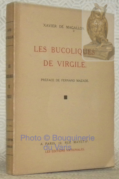 Les bucoliques de Virgile. Préface de Fernand Mazade. Deuxième édition.