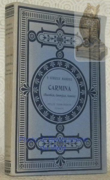 Carmina. Bucolica, Georgica, Aeneis. Corpus Poetarum Latinorum curante F. Ramorino.