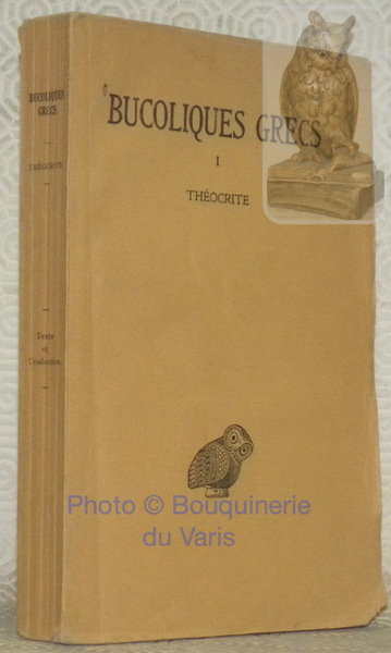 Bucoliques Grecs. Tome I. Texte établi et traduit par Ph.-E. …