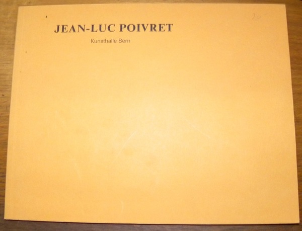 Jean-Luc Poivret. Catalogue d'expo.