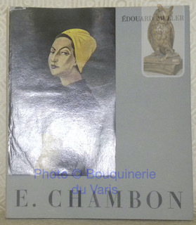 E. Chambon. Avec une biographie une bibliographie et une documentation …