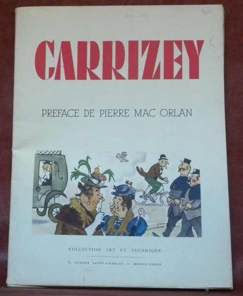 Carrizey. Préface de Pierre Mac Orlan. Collection Art et technique.