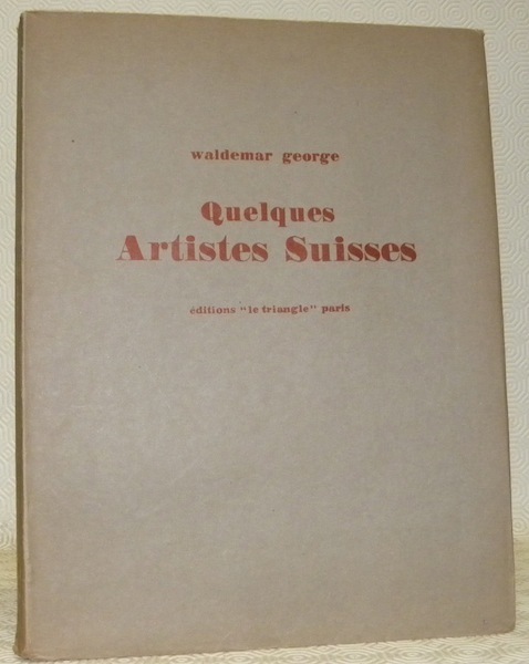 Quelques artistes suisses. Auberjonois, Barraud, Blanchet, Haller, Tscharner, Walser.