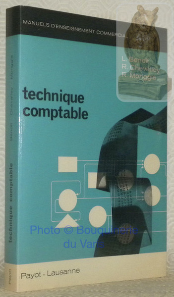 Cours de comptabilité. Technique comptable. 2e Edition. Manuels d’Enseignement Commercial.