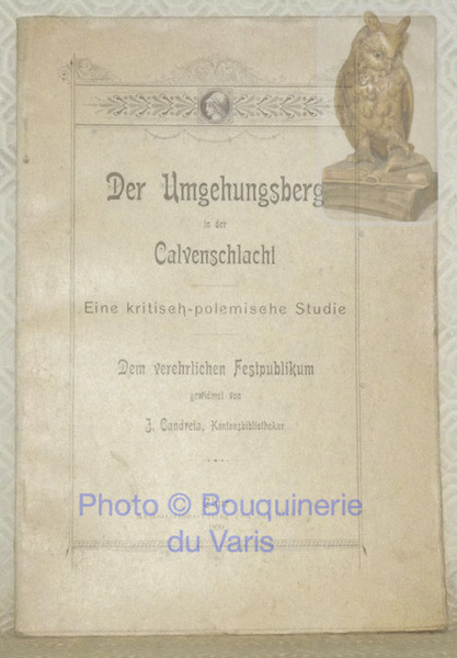 Der Umgehungsberg in der Clavenschlacht. Eine kritisch-polemische Studie.