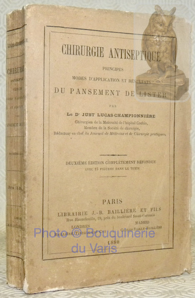 Chirurgie antiseptique. Principes, modes d’application et résultats du Pansement de …