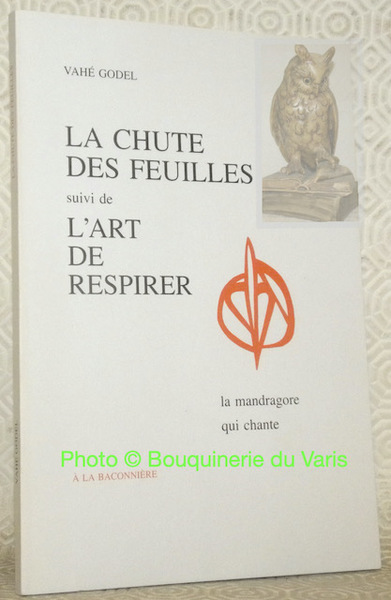 La chute des feuilles suivi de L’art de respirer. Collection …