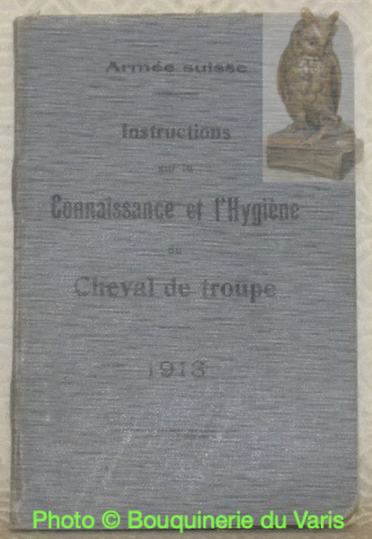 Armée suisse. Instructions sur la connaissance et l'hygiène du cheval …