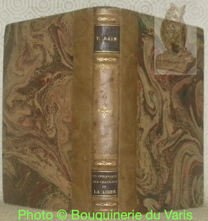 Les chroniques des Châteaux de la Loire.