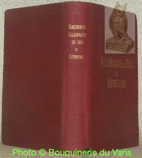 Allemagne du Sud et Autriche. Manuel du Voyageur. Onzième édition …
