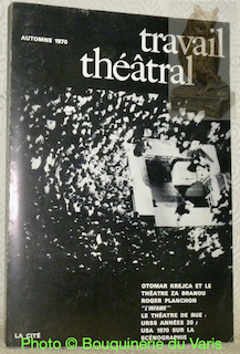 Travail théâtral, cahiers n. 1. Octobre - décembre 1970. Otomar …