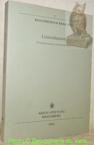 Leinendamaste: Produktionszentren und Sammlungen. Riggisberger Berichte, 7.