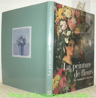 La peinture de fleurs de l'antiquité à nos jours.