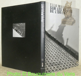 Sur les routes de l'Orient. Photographies choisies et présentées par …