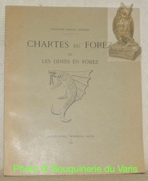 Chartes du Forez, XV Les dîmes en Forez.
