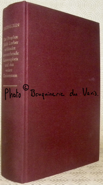 Der Prophet Jakob Lorber verkündet bevorstehende Katastrophen und das wahre …