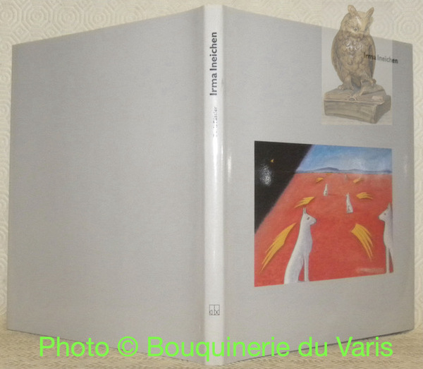 Irma Ineichen: die stille Magie des Bildes. Mit Texten und …