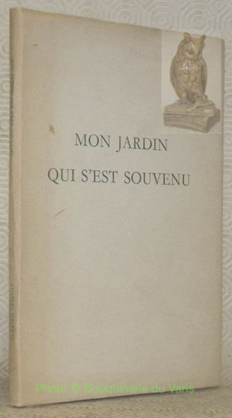 Mon jardin qui s'est souvenu. Illustré d’un burin original par …