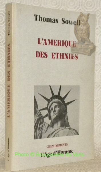 L'amerique des ethnies. Traduits de l’americain par Michel Deutsch. Collection …