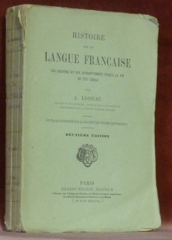 Histoire de la langue française, ses origines et son développement …