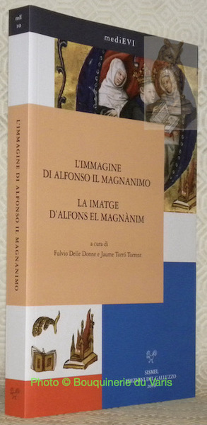 L'immagine di Alfonso il Magnanimo tra letteratura e storia, tra …