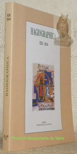 Hagiographica. XXI - 2014. Rivista di agiografia e biografia della …